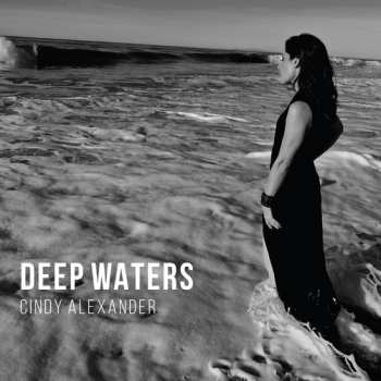 Album Cindy Alexander: Deep Waters