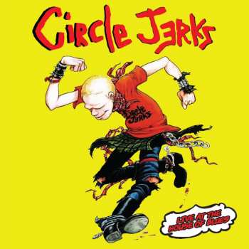 2LP Circle Jerks: Live At The House Of Blues LTD | CLR