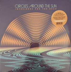 2LP Circles Around The Sun: Interludes For The Dead CLR | LTD