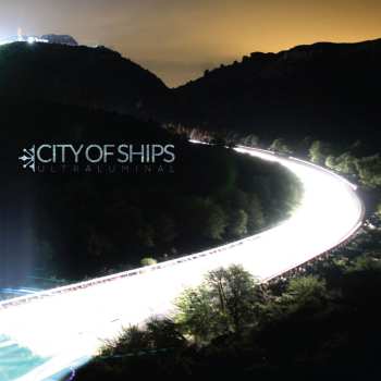 Album City Of Ships: Ultraluminal