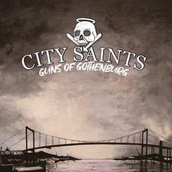 LP City Saints: Guns Of Gothenburg (black W/ White Marble Vinyl)