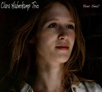 CD Clara Haberkamp Trio: You Sea! 