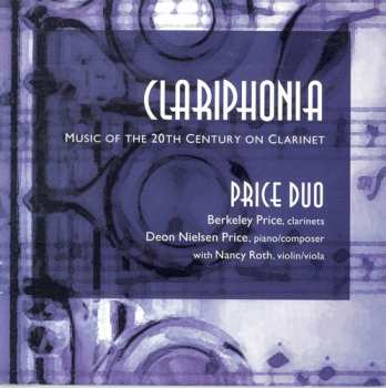 Album Clariphonia: Music Of 20th Ctry On Clarinet / Var: Clariphonia: Music Of 20th Ctry On Clarinet