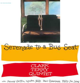 Album Clark Terry Quintet: Serenade To A Bus Seat