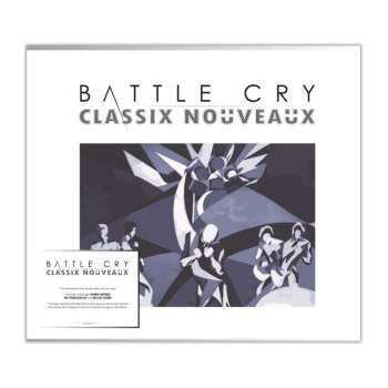 CD Classix Nouveaux: Battle Cry (digipak)