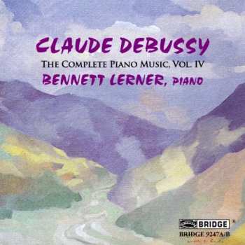 Album Claude Debussy: The Complete Piano Music, Vol. IV