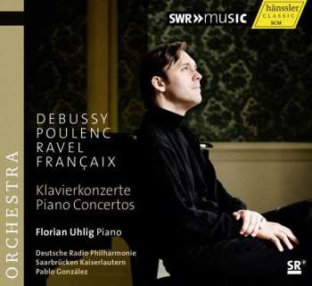 CD Claude Debussy: Florian Uhlig - Klavierkonzerte
