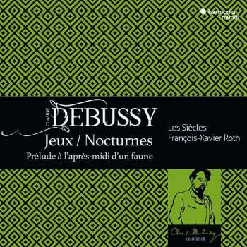 CD/DVD Claude Debussy: Jeux / Nocturnes / Prélude À L'après-midi D'un Faune