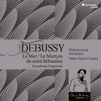Album Claude Debussy: La Mer / Le Martyre De Saint Sébastien