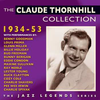 Album Claude Thornhill: The Claude Thornhill Collection 1934-53