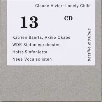 CD Claude Vivier: Lonely Child Für Sopran & Orchester