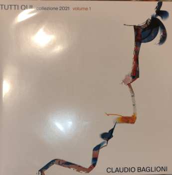 Album Claudio Baglioni: Tutti Qui Collezione 2021 Vol 1