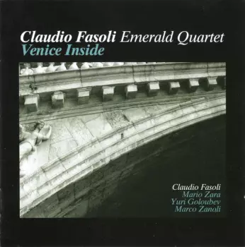 Claudio Fasoli Emerald Quartet: Venice Inside