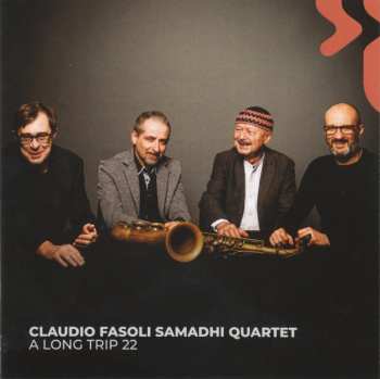 CD Claudio Fasoli Samadhi Quartet: A Long Trip 22