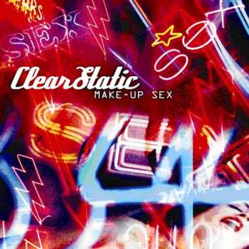 Album Clear Static: Make-Up Sex