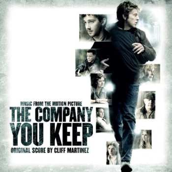 Album Cliff Martinez: The Company You Keep (Original Score)