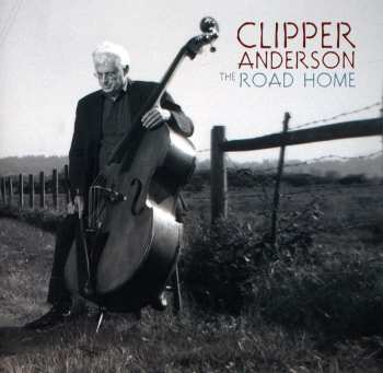 CD Clipper Anderson: The Road Home