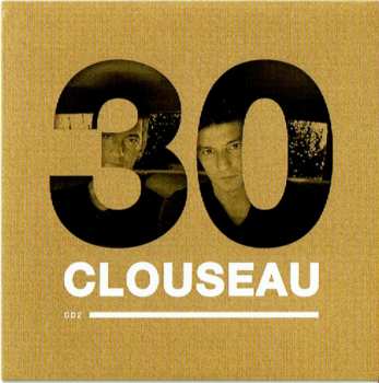 4CD/DVD/Box Set Clouseau: Clouseau30 (Deluxe Edition) DLX | LTD
