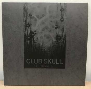 LP Club Skull: The Origins Of ... LTD