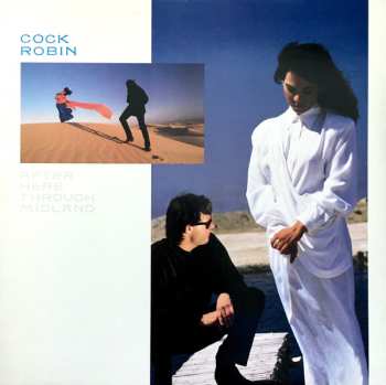 LP Cock Robin: After Here Through Midland