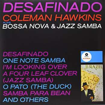 LP Coleman Hawkins: Desafinado Coleman Hawkins Plays Bossa Nova & Jazz Samba LTD