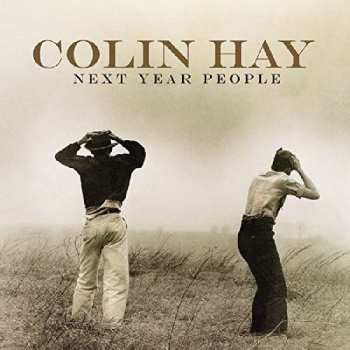 CD Colin Hay: Next Year People DLX