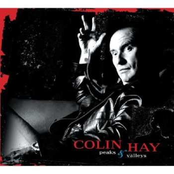 CD Colin Hay: Peaks And Valleys