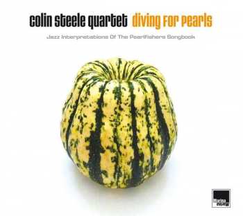 LP Colin Steele Quartet: Diving For Pearls (Jazz Interpretations Of The Pearlfishers Songbook)