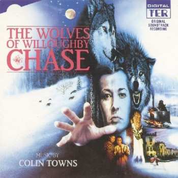 Album Colin Towns: The Wolves Of Willoughby Chase