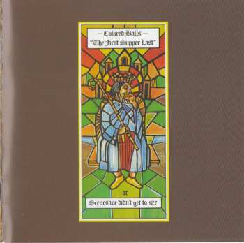 CD Coloured Balls: The First Supper Last Or Scenes We Didn't Get To See