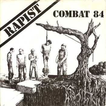 Album Combat 84: Rapist
