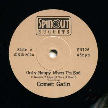 SP Comet Gain: Only Happy When I'm Sad / Dreams Of A Working Girl LTD
