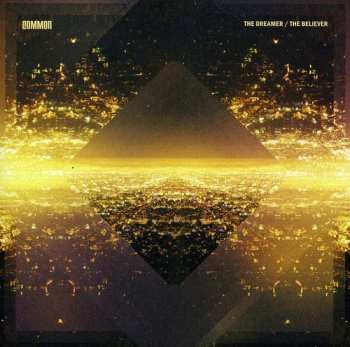 Album Common: The Dreamer / The Believer