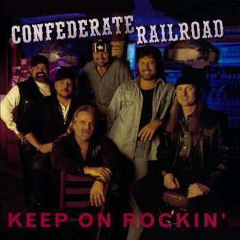 Album Confederate Railroad: Keep On Rockin'