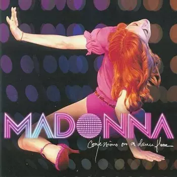 Madonna: Confessions On A Dance Floor