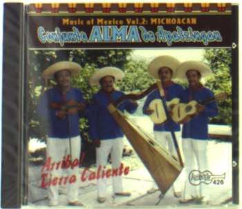 Album Conjunto Alma De Apatzingán: Arriba! Terra Caliente