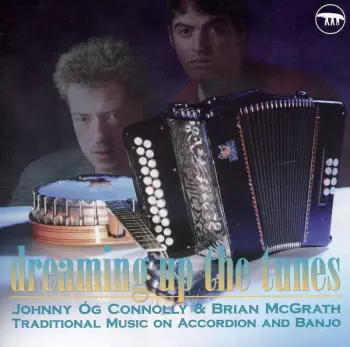 Johnny Óg Connolly: Dreaming Up The Tunes