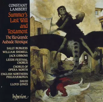 Summer's Last Will And Testament / The Rio Grande / Aubade Héroïque