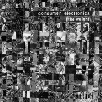 Album Consumer Electronics: The Weight / Hostility Blues