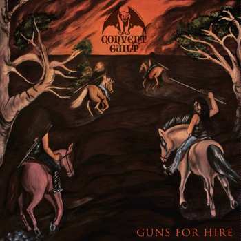 CD Convent Guilt: Guns For Hire