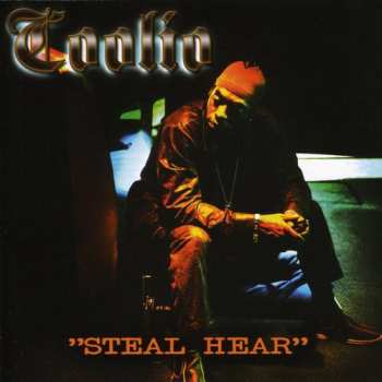 Album Coolio: Steal Hear