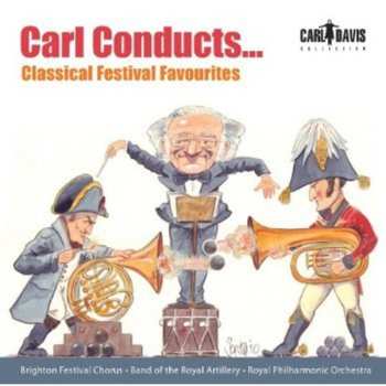 Album Copland / Davis / Royal Philharmonic Orchestra: Carl Conduccts Classical Festival Favourites