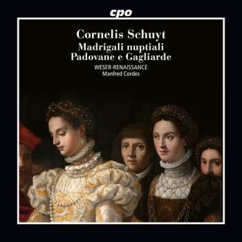 Album Manfred Cordes: Madrigali Nuptiali - Padovane E Gagliarde