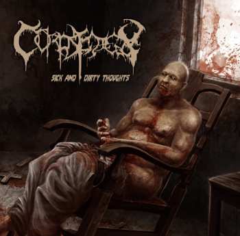 Album Corpsedecay: Sick & Dirty Thoughts
