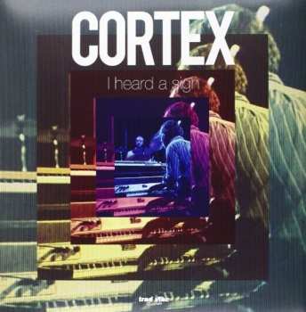 Album Cortex: I Heard A Sigh