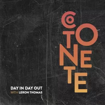 Leron Thomas: Day In Day Out