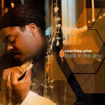 CD Courtney Pine: Back In The Day