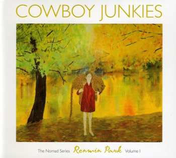 CD Cowboy Junkies: Renmin Park (The Nomad Series, Volume 1)