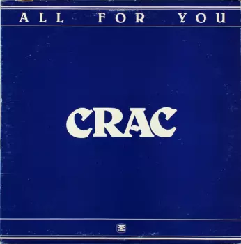 C.R.A.C.: All For You