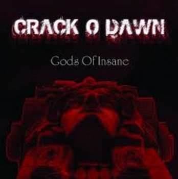 CD Crack O Dawn: Gods Of Insane